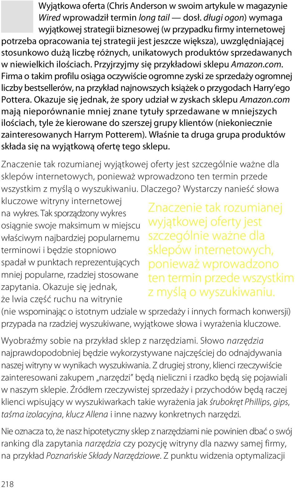 unikatowych produktów sprzedawanych w niewielkich ilościach. Przyjrzyjmy się przykładowi sklepu Amazon.com.