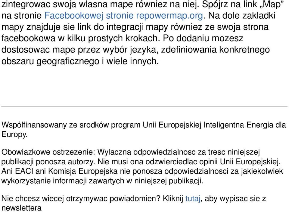 Po dodaniu mozesz dostosowac mape przez wybór jezyka, zdefiniowania konkretnego obszaru geograficznego i wiele innych.