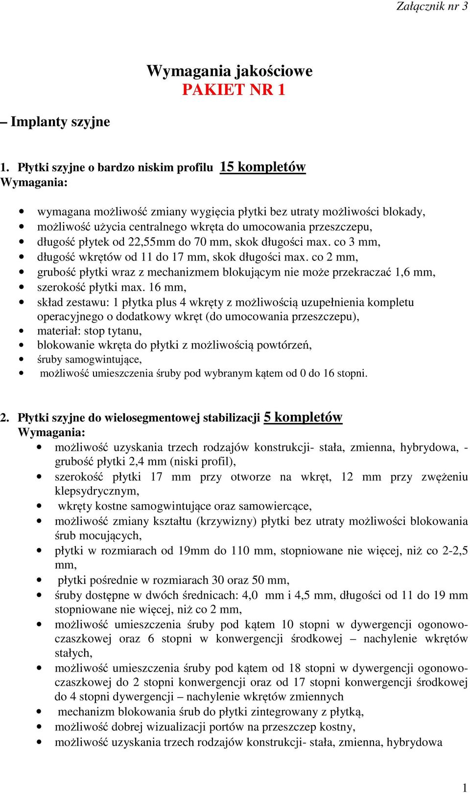 płytek od 22,55mm do 70 mm, skok długości max. co 3 mm, długość wkrętów od 11 do 17 mm, skok długości max.