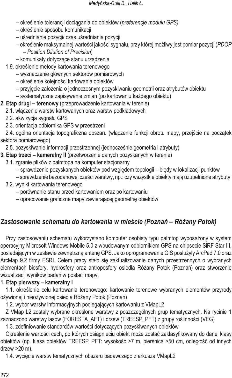 przy której mo liwy jest pomiar pozycji (PDOP Position Dilution of Precision) komunikaty dotycz¹ce stanu urz¹dzenia 1.9.