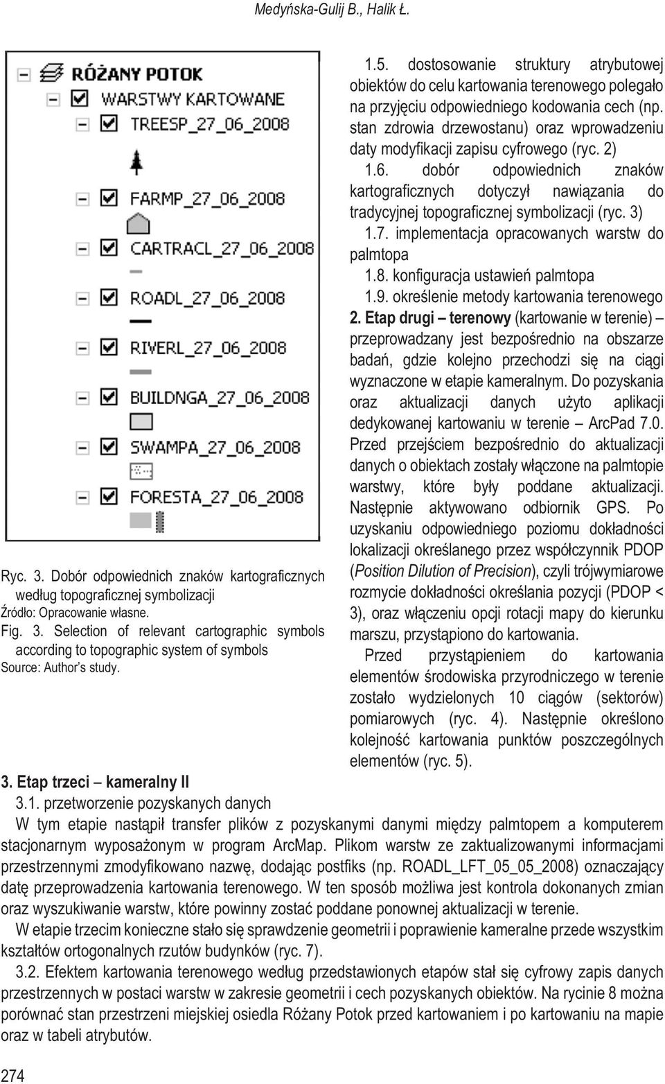 stan zdrowia drzewostanu) oraz wprowadzeniu daty modyfikacji zapisu cyfrowego (ryc. 2) 1.6.