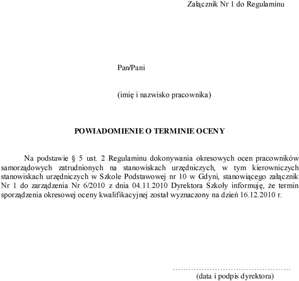 stanowiskach urzędniczych w Szkole Podstawowej nr 10 w Gdyni, stanowiącego załącznik Nr 1 do zarządzenia Nr 6/2010 z dnia 04.11.