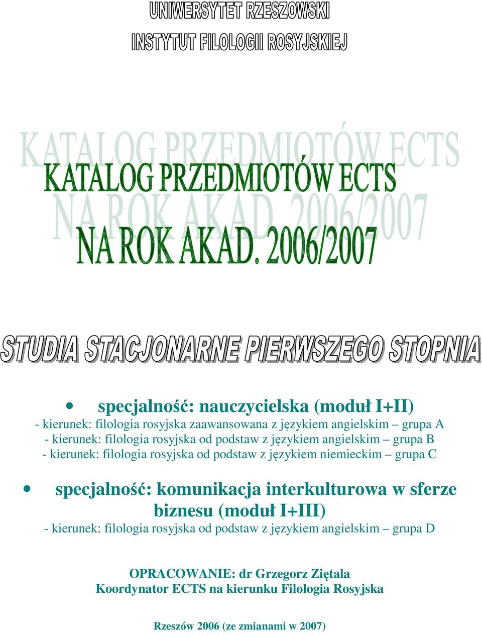 grupa C specjalność: komunikacja interkulturowa w sferze biznesu (moduł I+III) - kierunek: filologia rosyjska od podstaw z