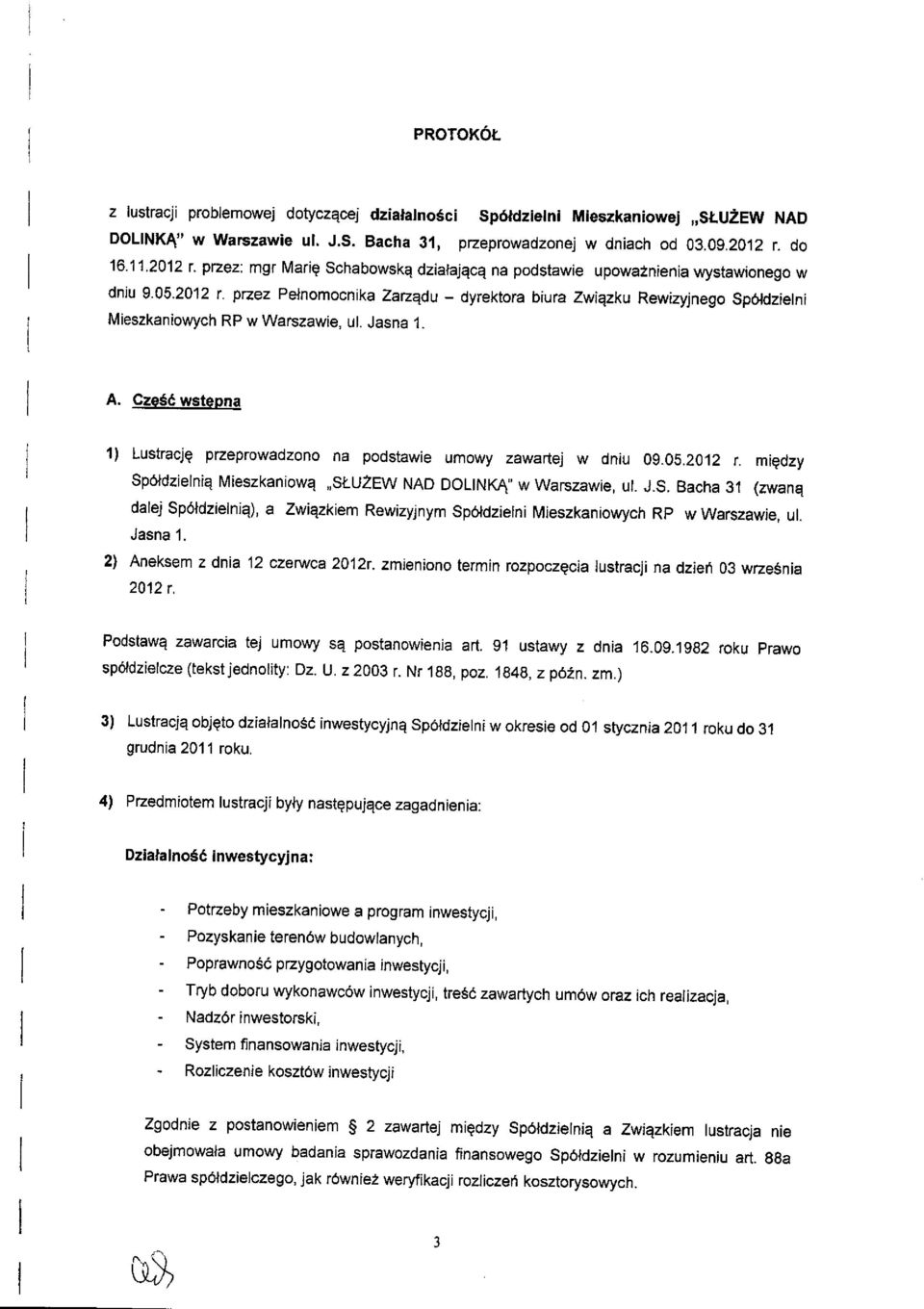 pzez Pelnomocntka zarzqdu - dyrektora biura zwiezku Rewizyjnego sp6ldzielni Mieszkaniowych RP w Warszawie, ul. Jasna 1. A.