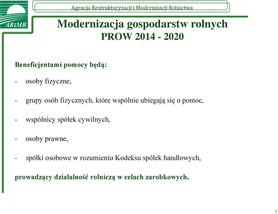 spółek cywilnych, - osoby prawne, - spółki osobowe w rozumieniu