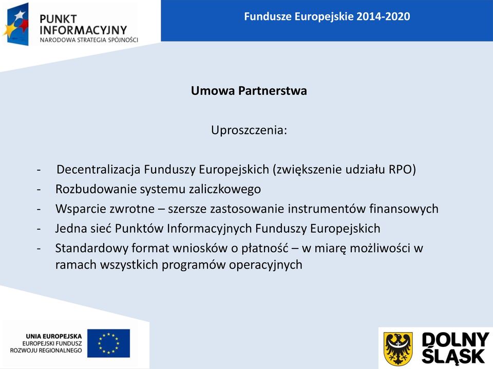 szersze zastosowanie instrumentów finansowych - Jedna sieć Punktów Informacyjnych Funduszy