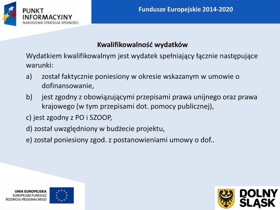 obowiązującymi przepisami prawa unijnego oraz prawa krajowego (w tym przepisami dot.