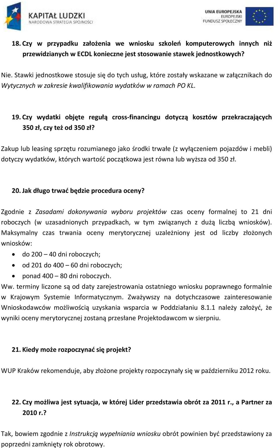 Czy wydatki objęte regułą cross-financingu dotyczą kosztów przekraczających 350 zł, czy też od 350 zł?