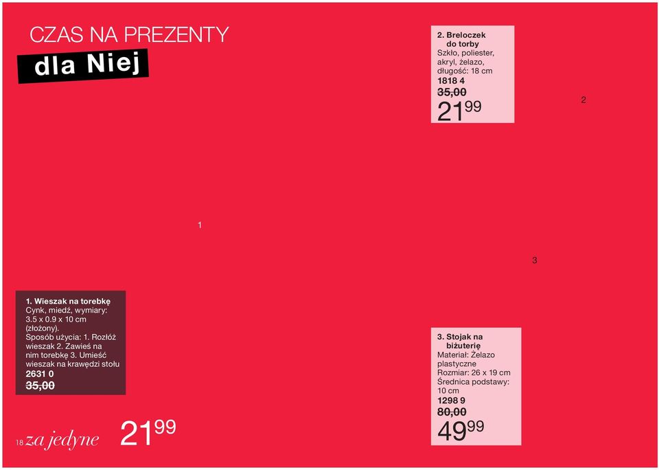 Wieszak na torebkę Cynk, miedź, wymiary:.5 x 0.9 x 0 cm (złożony). Sposób użycia:. Rozłóż wieszak.