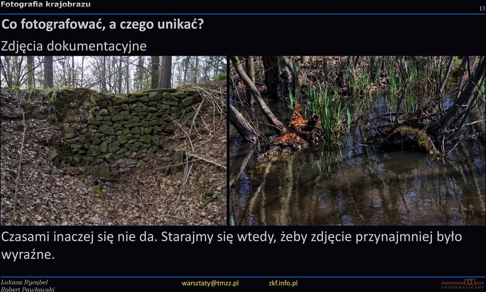 inaczej się nie da.