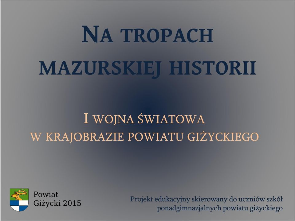 GIŻYCKIEGO Projekt edukacyjny skierowany