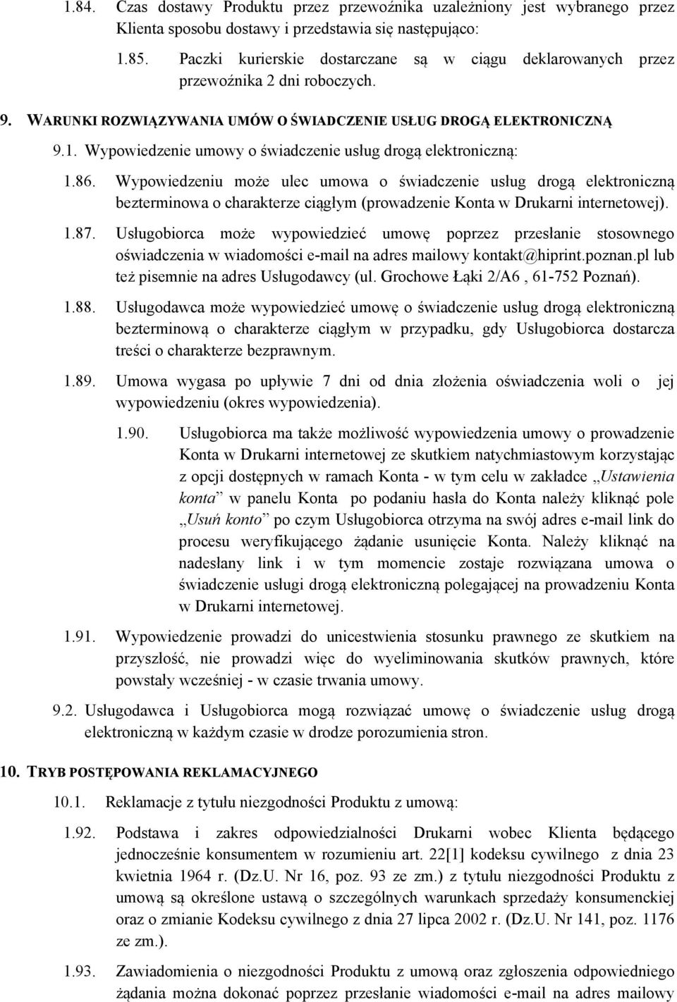 Wypowiedzenie umowy o świadczenie usług drogą elektroniczną: 1.86.