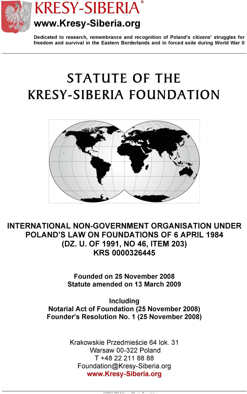 STATUTE OF THE KRESY-SIBERIA FOUNDATION INTERNATIONAL NON-GOVERNMENT ORGANISATION UN