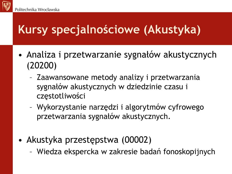 częstotliwości Wykorzystanie narzędzi i algorytmów cyfrowego przetwarzania sygnałów