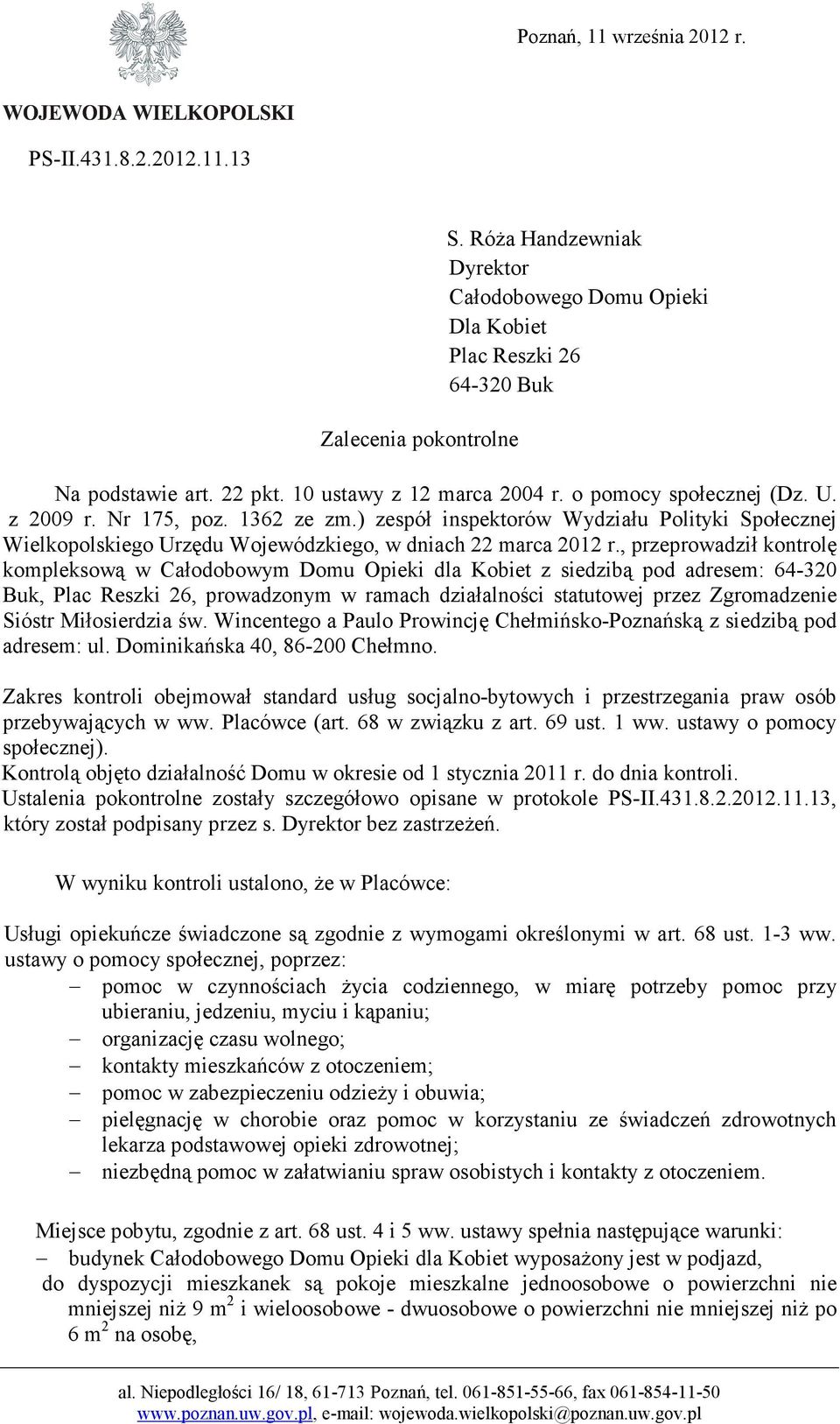 ) zespół inspektorów Wydziału Polityki Społecznej Wielkopolskiego Urzędu Wojewódzkiego, w dniach 22 marca 2012 r.