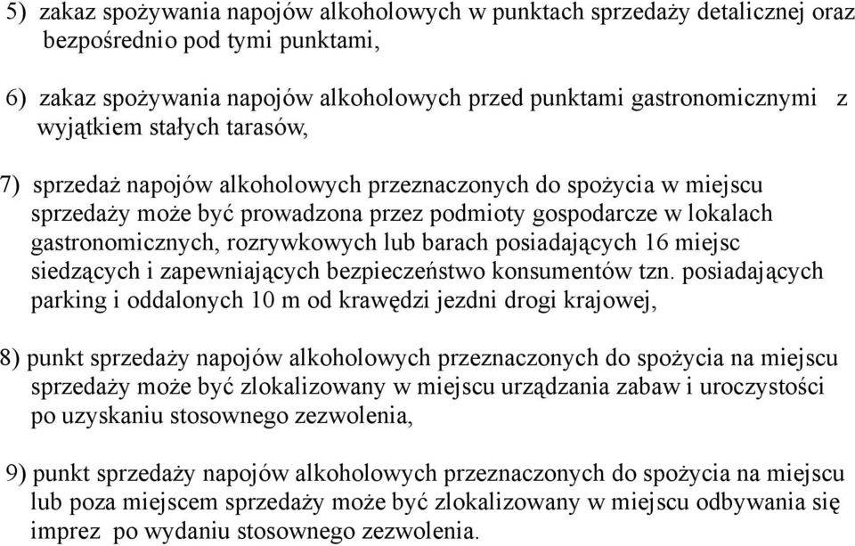 posiadających 16 miejsc siedzących i zapewniających bezpieczeństwo konsumentów tzn.