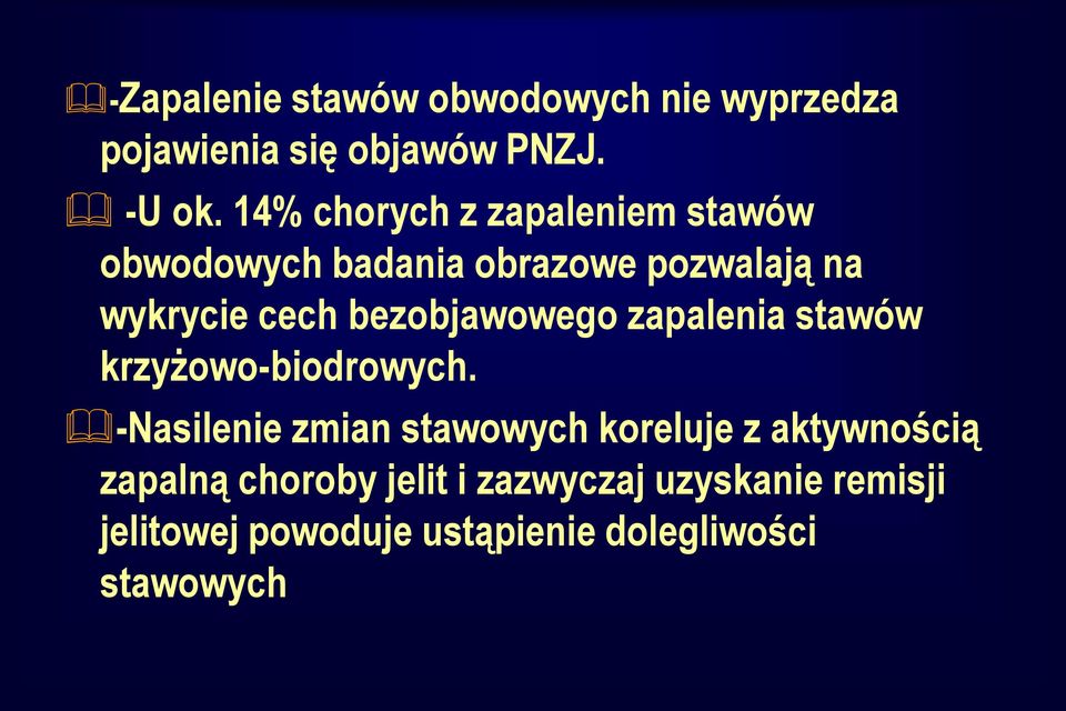 bezobjawowego zapalenia stawów krzyżowo-biodrowych.