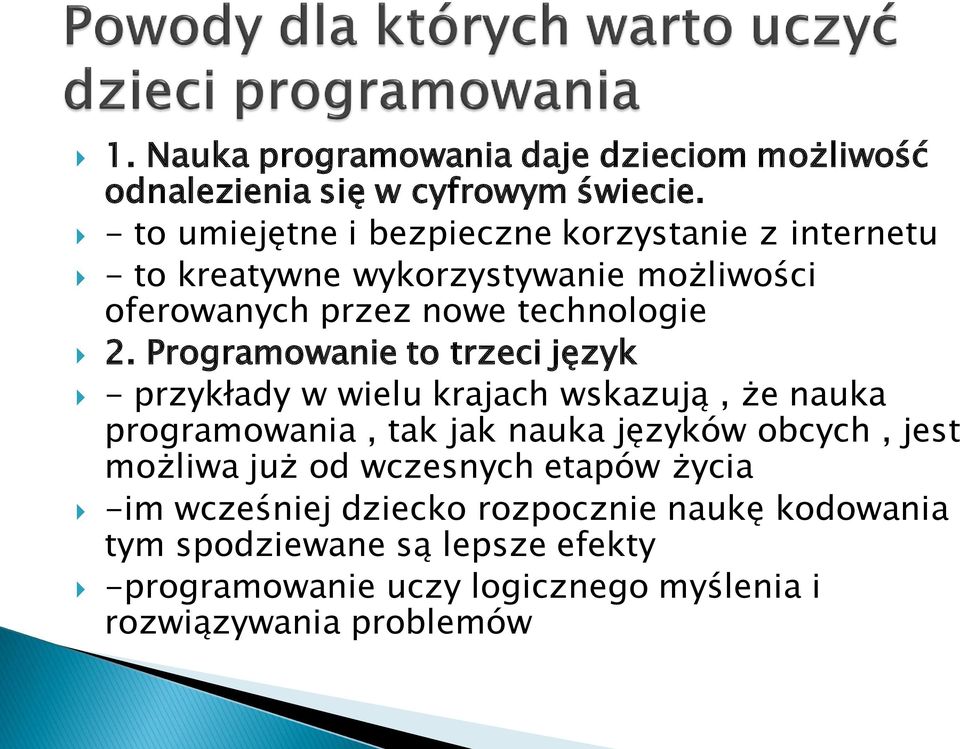 Programowanie to trzeci język - przykłady w wielu krajach wskazują, że nauka programowania, tak jak nauka języków obcych, jest