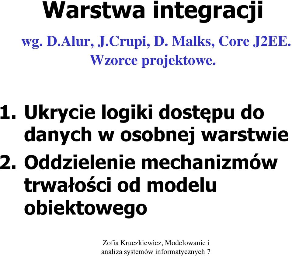 Ukrycie logiki dostępu do danych w osobnej