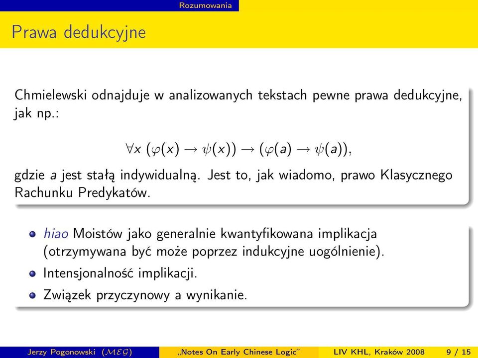 Jest to, jak wiadomo, prawo Klasycznego Rachunku Predykatów.