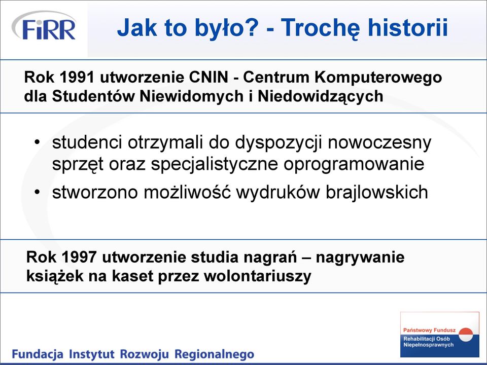 Niewidomych i Niedowidzących studenci otrzymali do dyspozycji nowoczesny sprzęt