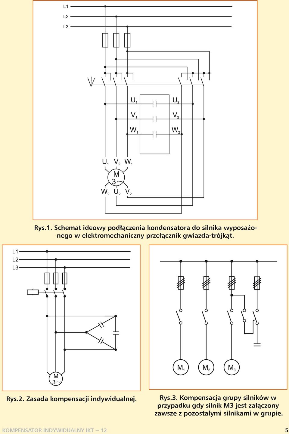 elektromechaniczny przełącznik gwiazda-trójkąt. Rys.2.