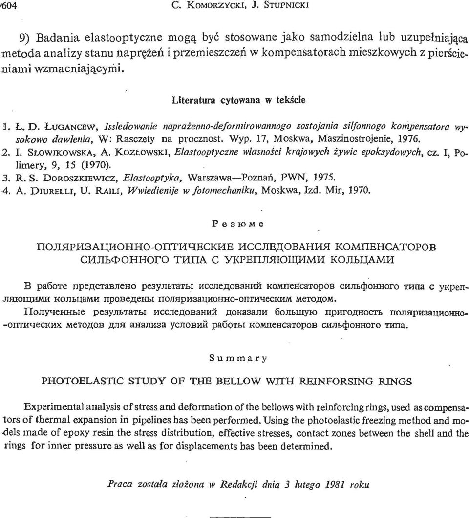 cymi. Literatura cytowana w tekś cie 1. Ł. D. ŁUGANCEW, Isskdowanie napraż enno- deformirowannogosostojania silfonnogo kompensatora wysokowo dawlenia, W: Rasczety na procznost. Wyp.