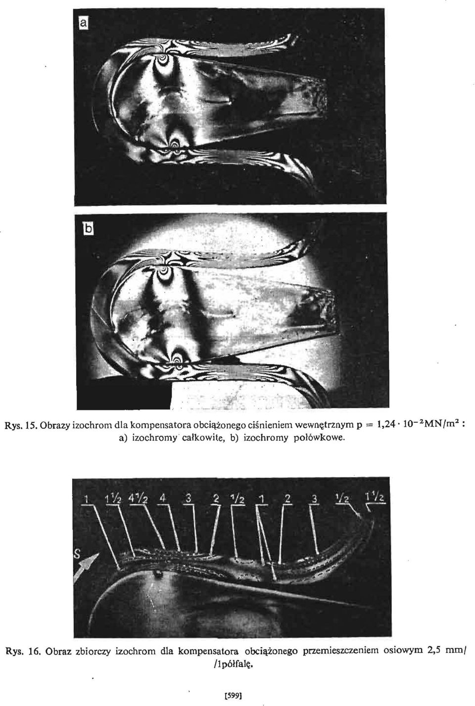 trznym p = 1,24 10 2 MN/ m 2 : a) izochromy całkowite, b)