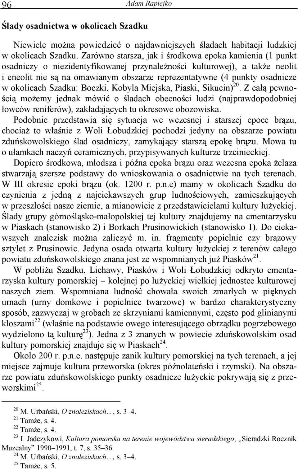 osadnicze w okolicach Szadku: Boczki, Kobyla Miejska, Piaski, Sikucin) 20.