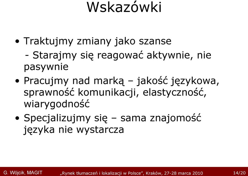 językowa, sprawność komunikacji, elastyczność,