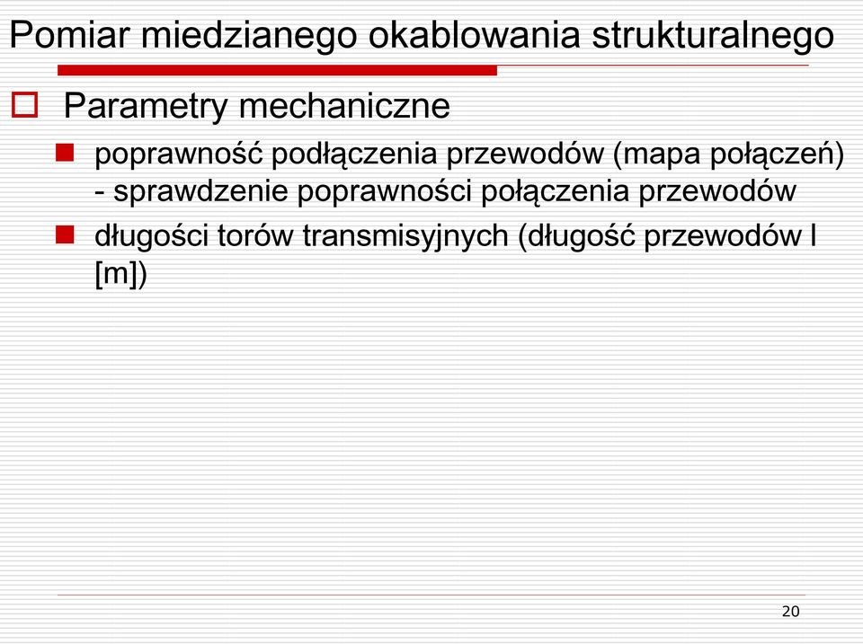 połączeń) - sprawdzenie poprawności połączenia