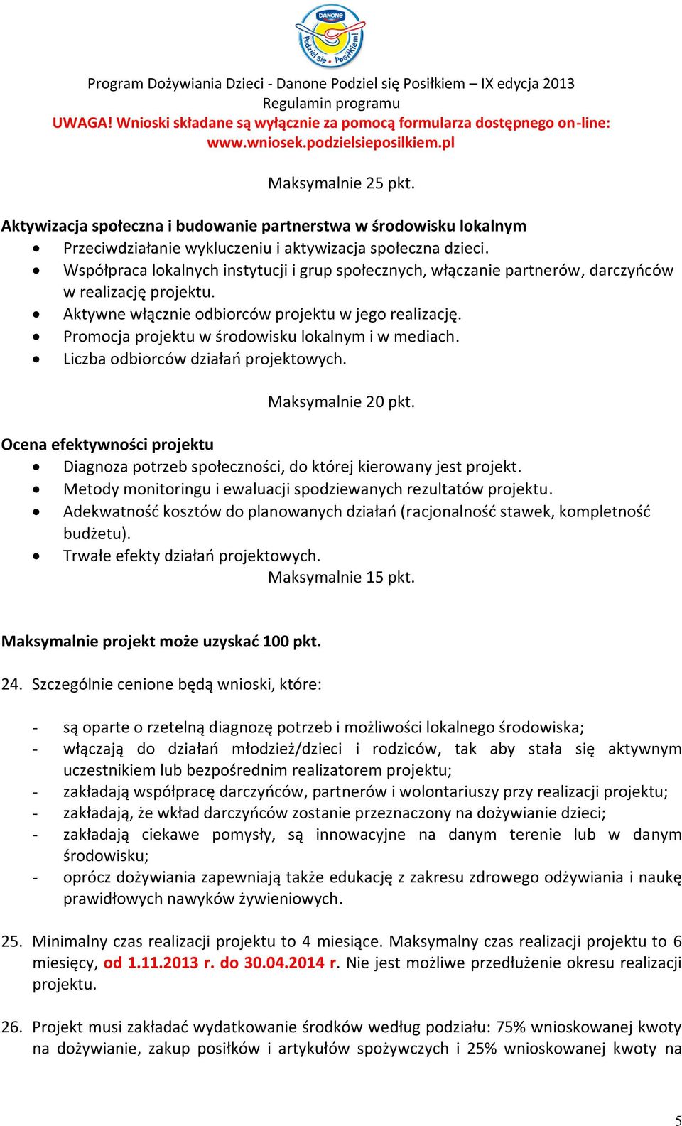 Promocja projektu w środowisku lokalnym i w mediach. Liczba odbiorców działań projektowych. Maksymalnie 20 pkt.