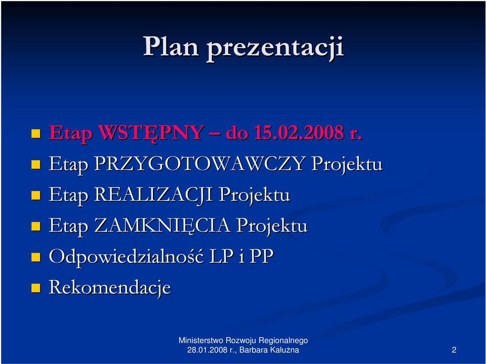 Etap PRZYGOTOWAWCZY Projektu Etap