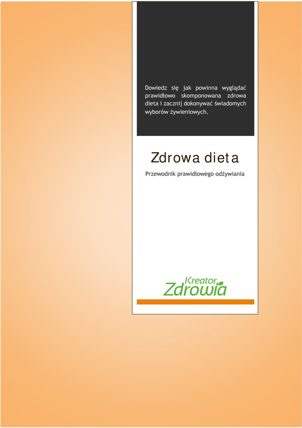 prawidłowo skomponowana zdrowa dieta i zacznij