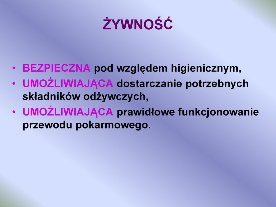 potrzebnych składników odżywczych,