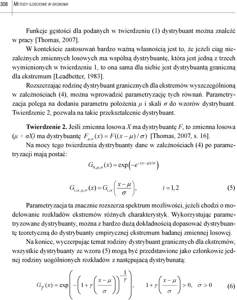 dla siebie jest dystrybuantą graniczną dla ekstremum [Leadbetter, 1983].