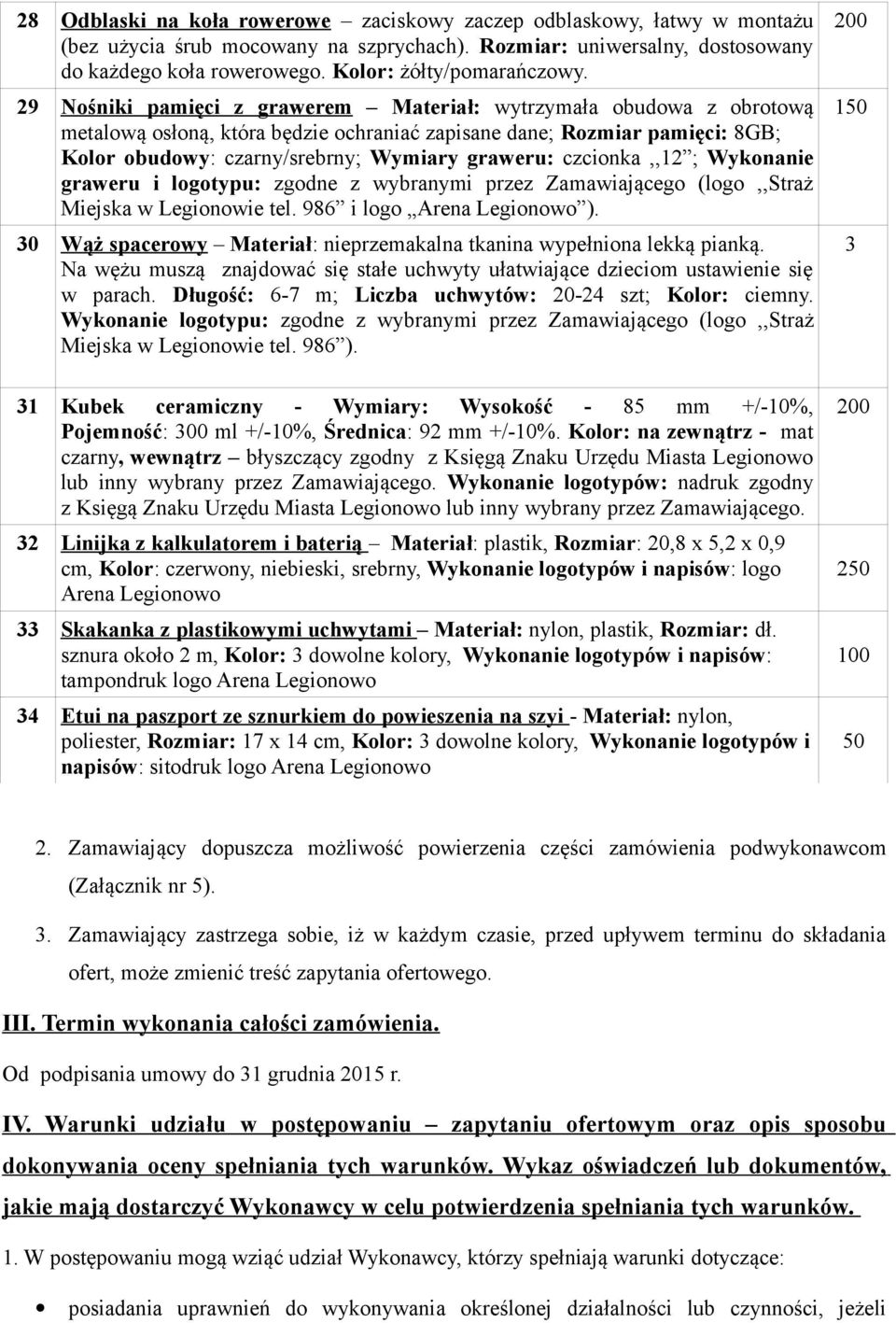 29 Nośniki pamięci z grawerem Materiał: wytrzymała obudowa z obrotową metalową osłoną, która będzie ochraniać zapisane dane; Rozmiar pamięci: 8GB; Kolor obudowy: czarny/srebrny; Wymiary graweru: