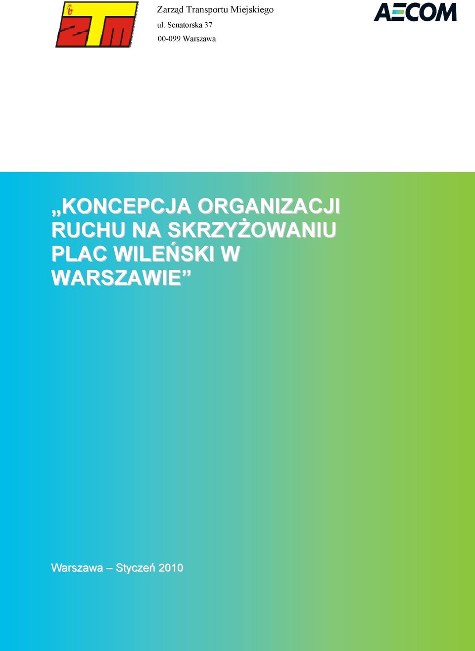 KONCEPCJA ORGANIZACJI RUCHU NA