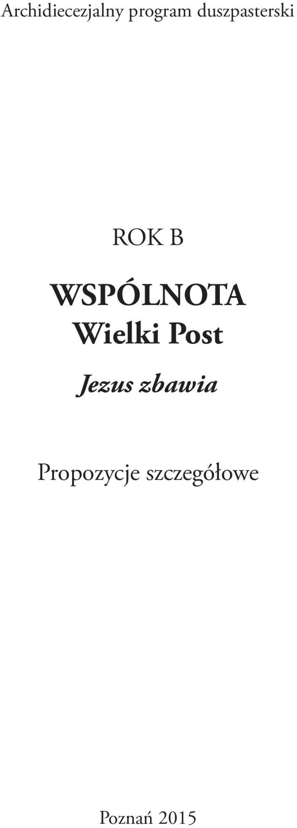 WSPÓLNOTA Wielki Post Jezus