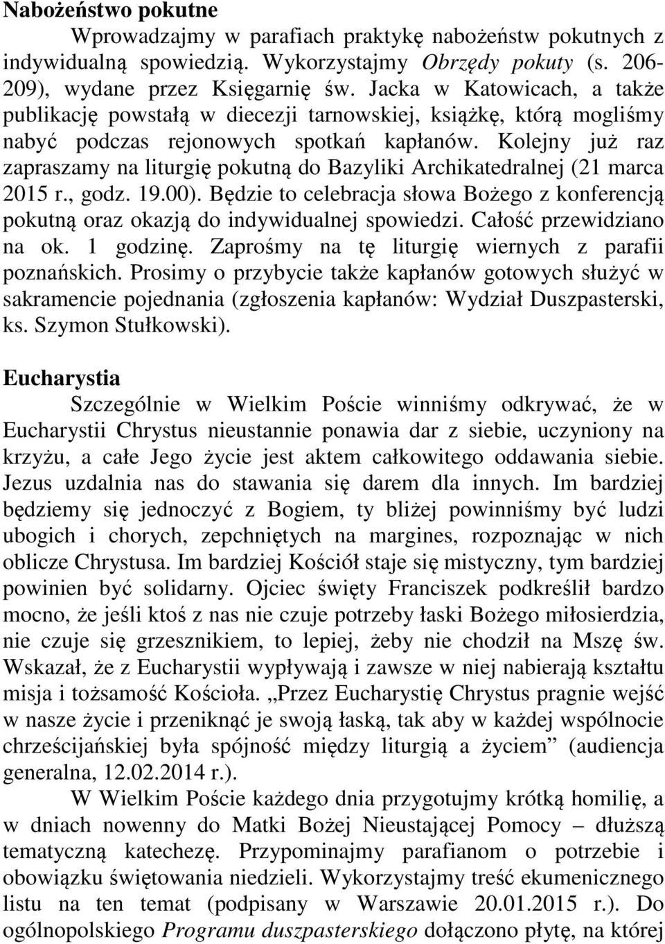 Kolejny już raz zapraszamy na liturgię pokutną do Bazyliki Archikatedralnej (21 marca 2015 r., godz. 19.00).