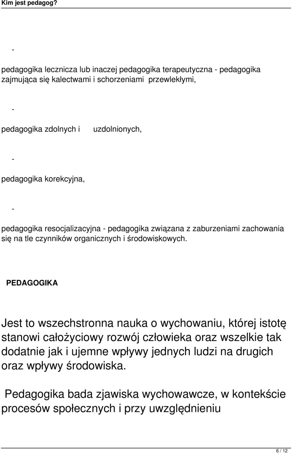 środowiskowych.