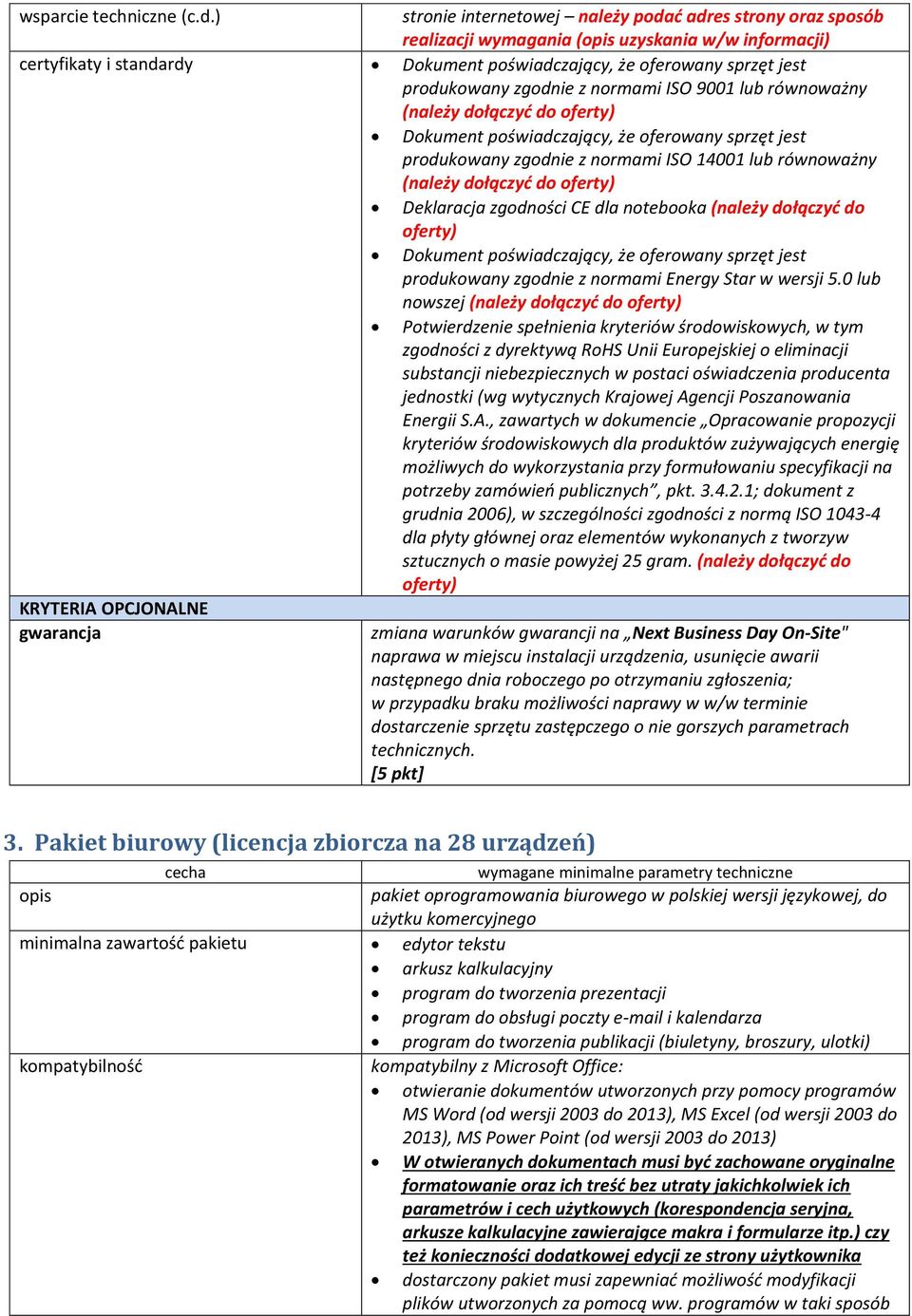 dołączyć do produkowany zgodnie z normami ISO 14001 lub równoważny (należy dołączyć do Deklaracja zgodności CE dla notebooka (należy dołączyć do produkowany zgodnie z normami Energy Star w wersji 5.