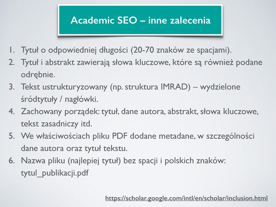 struktura IMRAD) wydzielone śródtytuły / nagłówki. 4. Zachowany porządek: tytuł, dane autora, abstrakt, słowa kluczowe, tekst zasadniczy itd. 5.