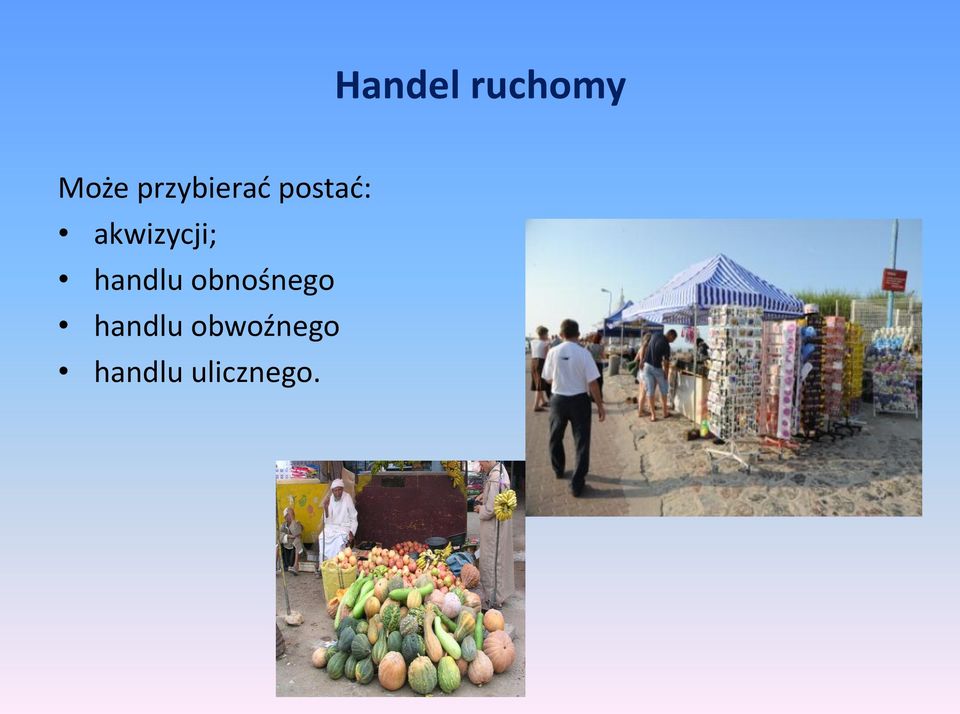 akwizycji; handlu