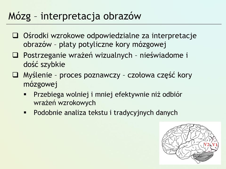 szybkie Myślenie proces poznawczy czołowa część kory mózgowej Przebiega wolniej i