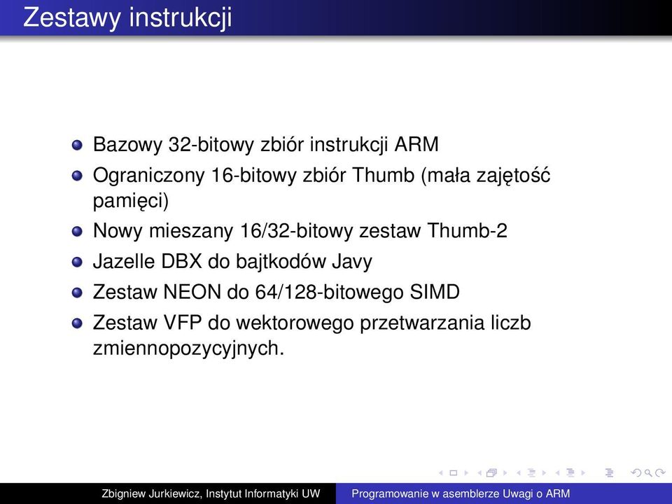 16/32-bitowy zestaw Thumb-2 Jazelle DBX do bajtkodów Javy Zestaw NEON