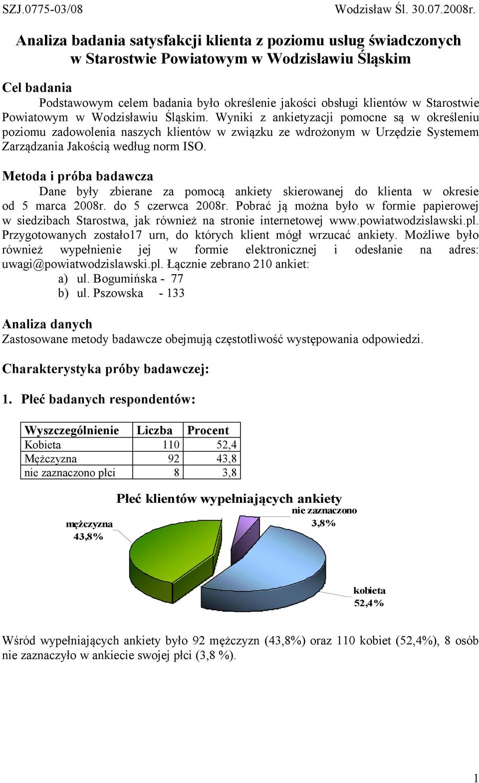 Starostwie Powiatowym w Wodzisławiu Śląskim.