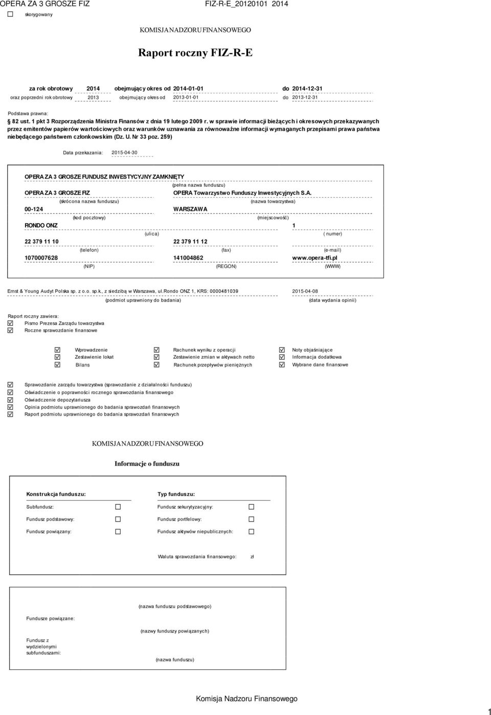 w sprawie informacji bieżących i okresowych przekazywanych przez emitentów papierów wartościowych oraz warunków uznawania za równoważne informacji wymaganych przepisami prawa państwa niebędącego