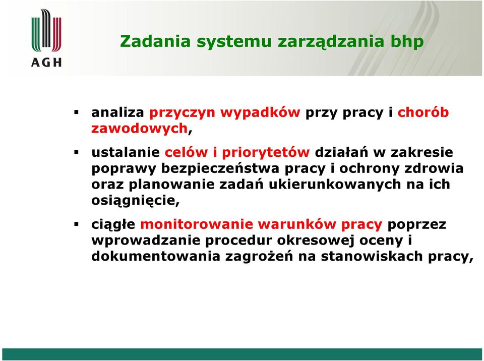 zdrowia oraz planowanie zadań ukierunkowanych na ich osiągnięcie, ciągłe monitorowanie