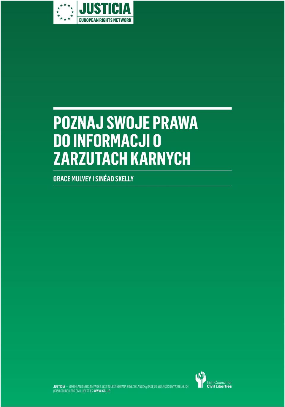 NETWORK JEST KOORDYNOWANA PRZEZ IRLANDZKĄ RADĘ DS.